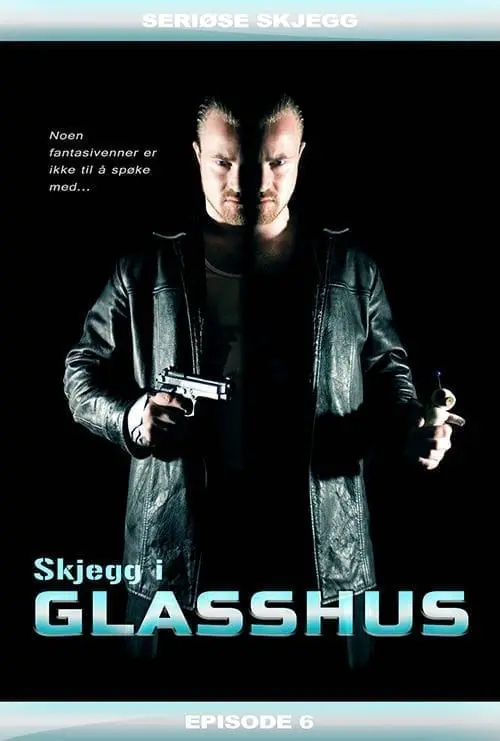 Episode 6: Skjegg i Glasshus